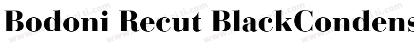 Bodoni Recut BlackCondensed SSi Normal字体转换